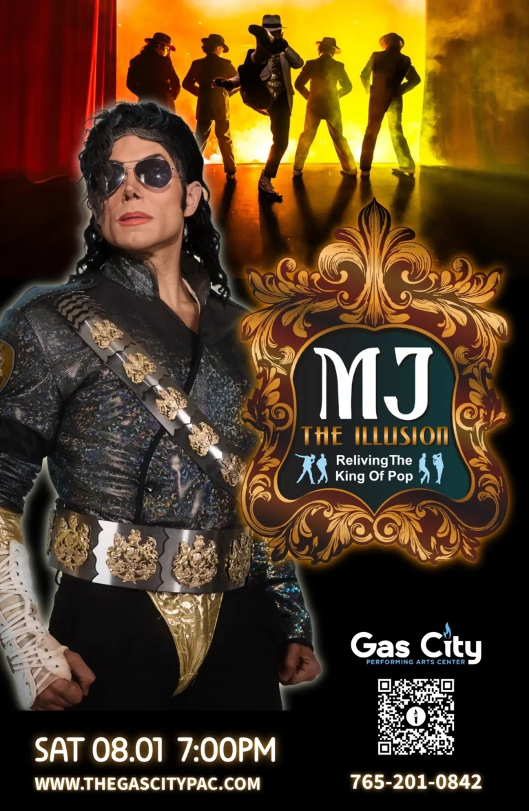 Mj the Illusion August 1 - Gas City Performing Arts Center MJ the Illusion August 1