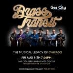 Bt Square - Gas City Performing Arts Center Brass Transit August 14
One of the World's Foremost Chicago tribute bands.