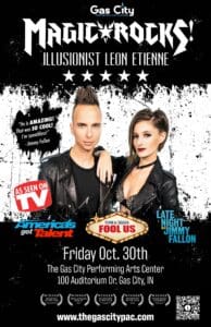Magic Rocks - Night of Illusion with Leon Etienne - Gas City Performing Arts Center Looking for something different? Magic Rocks - Night of Illusion with Leon Etienne October 30
