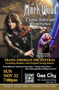 the Mark Woods Trans Siberian Experience November 22 - Gas City Performing Arts Center The Mark Woods Trans Siberian Experience November 22
